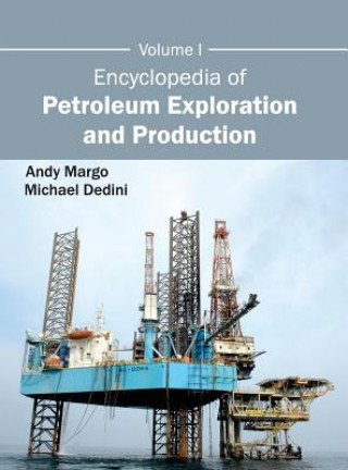 Buch Encyclopedia of Petroleum Exploration and Production: Volume I Michael Dedini