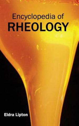 Książka Encyclopedia of Rheology Eldra Lipton