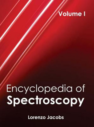 Könyv Encyclopedia of Spectroscopy: Volume I Lorenzo Jacobs