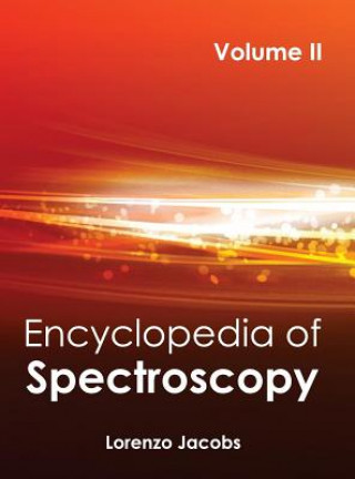 Kniha Encyclopedia of Spectroscopy: Volume II Lorenzo Jacobs
