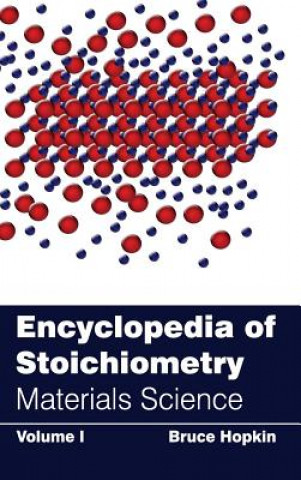 Kniha Encyclopedia of Stoichiometry: Volume I (Materials Science) Bruce Hopkin