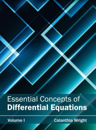 Libro Essential Concepts of Differential Equations: Volume I Calanthia Wright