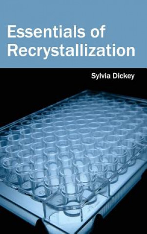 Carte Essentials of Recrystallization Sylvia Dickey