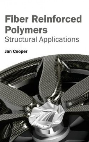 Kniha Fiber Reinforced Polymers: Structural Applications Jan Cooper