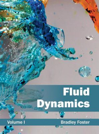 Книга Fluid Dynamics: Volume I Bradley Foster