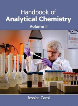 Könyv Handbook of Analytical Chemistry: Volume II Jessica Carol