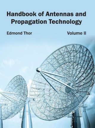Kniha Handbook of Antennas and Propagation Technology: Volume II Edmond Thor