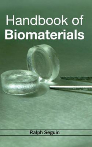 Libro Handbook of Biomaterials Ralph Seguin