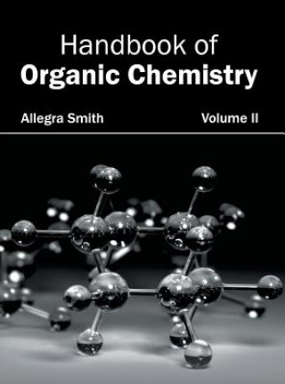 Könyv Handbook of Organic Chemistry: Volume II Allegra Smith