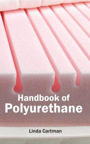 Könyv Handbook of Polyurethane Linda Cartman