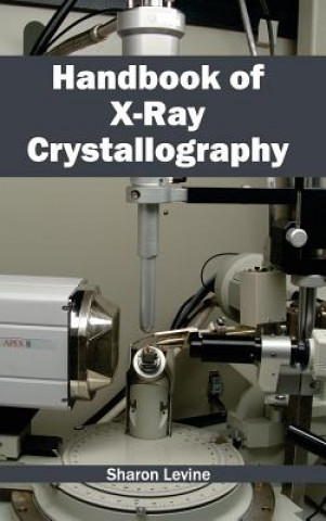 Kniha Handbook of X-Ray Crystallography Sharon Levine