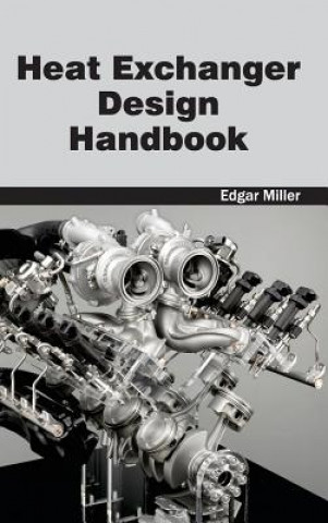 Książka Heat Exchanger Design Handbook Edgar Miller