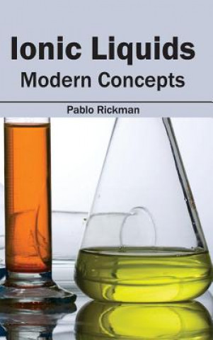 Knjiga Ionic Liquids: Modern Concepts Pablo Rickman