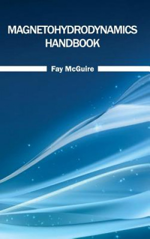 Carte Magnetohydrodynamics Handbook Fay McGuire
