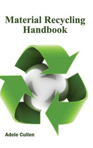 Książka Material Recycling Handbook Adele Cullen