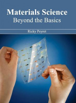 Книга Materials Science: Beyond the Basics Ricky Peyret