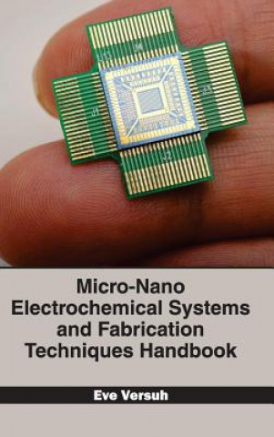 Buch Micro-Nano Electrochemical Systems and Fabrication Techniques Handbook Eve Versuh