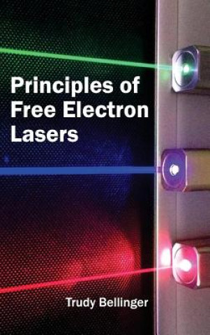 Книга Principles of Free Electron Lasers Trudy Bellinger