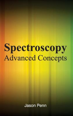 Libro Spectroscopy: Advanced Concepts Jason Penn