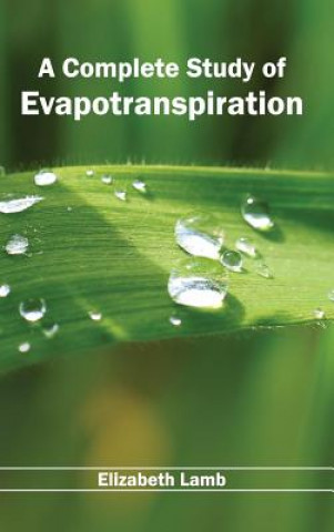 Libro Complete Study of Evapotranspiration Elizabeth Lamb