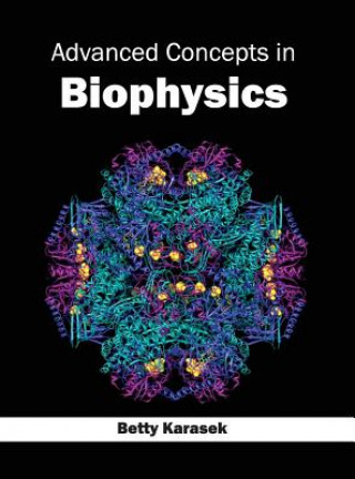 Boek Advanced Concepts in Biophysics Betty Karasek