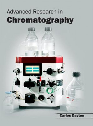 Könyv Advanced Research in Chromatography Carlos Dayton