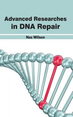 Książka Advanced Researches in DNA Repair Nas Wilson