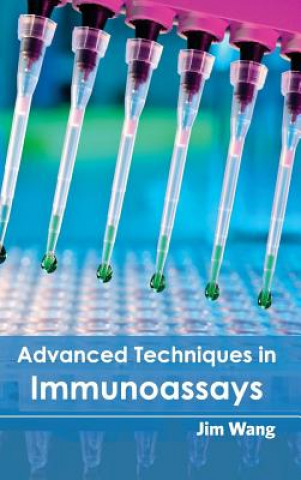 Buch Advanced Techniques in Immunoassays Jim Wang