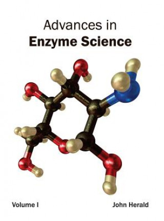 Könyv Advances in Enzyme Science: Volume I John Herald