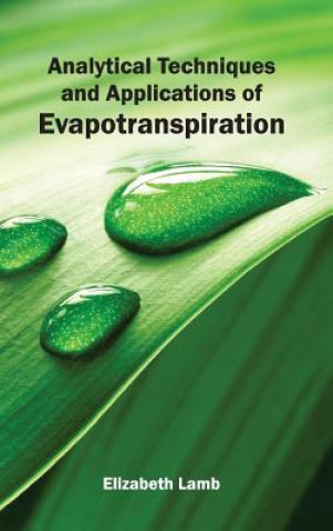 Carte Analytical Techniques and Applications of Evapotranspiration Elizabeth Lamb