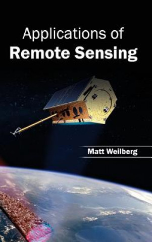 Carte Applications of Remote Sensing Matt Weilberg