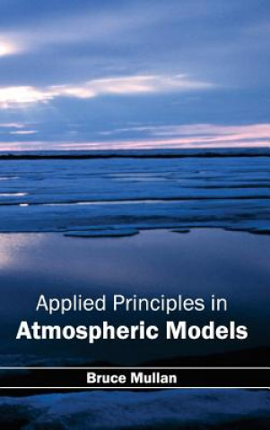 Carte Applied Principles in Atmospheric Models Bruce Mullan