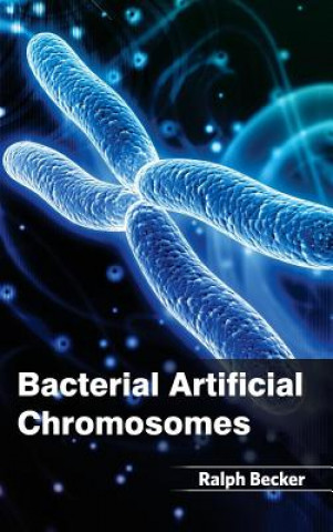 Knjiga Bacterial Artificial Chromosomes Ralph Becker