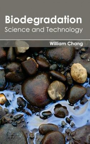 Carte Biodegradation: Science and Technology William Chang