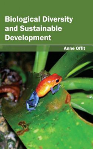 Carte Biological Diversity and Sustainable Development Anne Offit