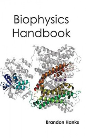 Buch Biophysics Handbook Brandon Hanks