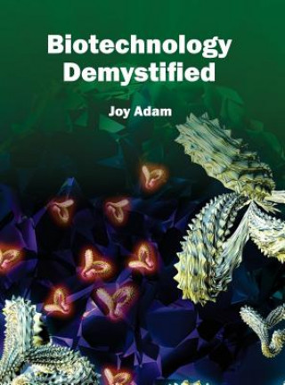 Kniha Biotechnology Demystified Joy Adam