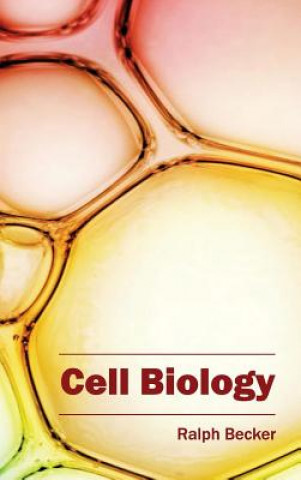 Kniha Cell Biology Ralph Becker