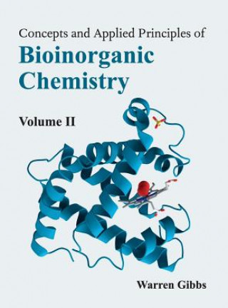 Kniha Concepts and Applied Principles of Bioinorganic Chemistry: Volume II Warren Gibbs