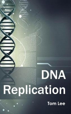 Book DNA Replication Tom Lee