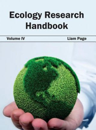 Książka Ecology Research Handbook: Volume IV Liam Page