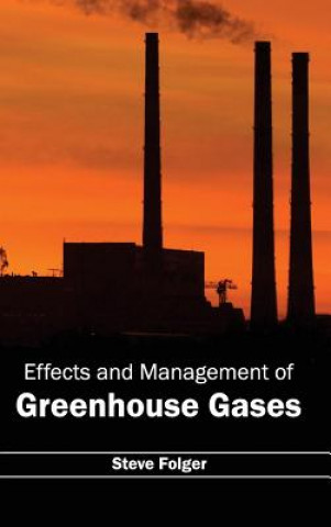 Buch Effects and Management of Greenhouse Gases Steve Folger