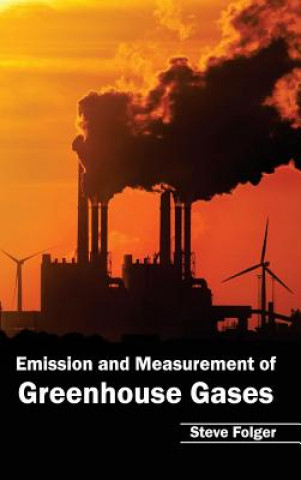 Książka Emission and Measurement of Greenhouse Gases Steve Folger