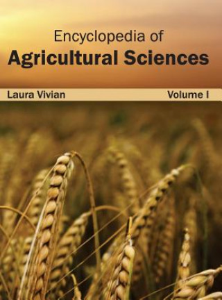 Книга Encyclopedia of Agricultural Sciences: Volume I Laura Vivian