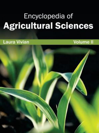 Kniha Encyclopedia of Agricultural Sciences: Volume II Laura Vivian