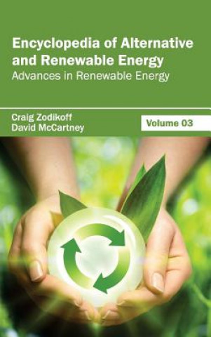 Kniha Encyclopedia of Alternative and Renewable Energy: Volume 03 (Advances in Renewable Energy) David McCartney