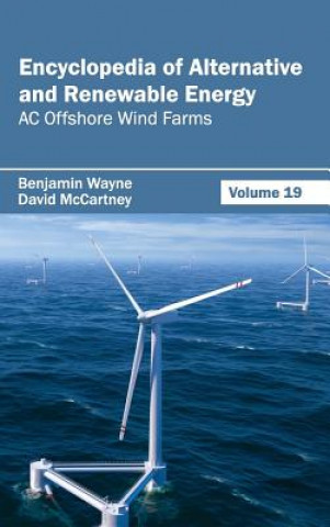 Książka Encyclopedia of Alternative and Renewable Energy: Volume 19 (AC Offshore Wind Farms) David McCartney