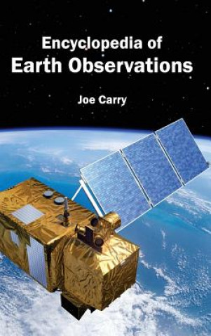 Kniha Encyclopedia of Earth Observations Joe Carry