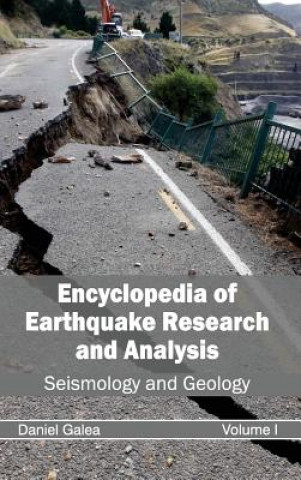 Carte Encyclopedia of Earthquake Research and Analysis: Volume I (Seismology and Geology) Daniel Galea