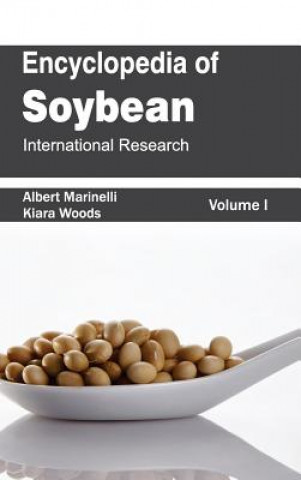Kniha Encyclopedia of Soybean: Volume 01 (International Research) Albert Marinelli